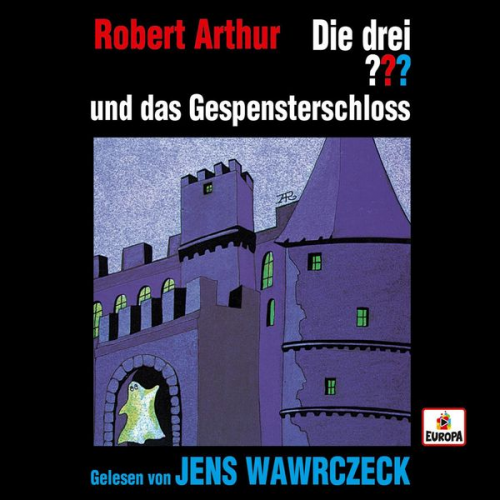 Robert Arthur - Jens Wawrczeck liest: Die drei ??? und das Gespensterschloss