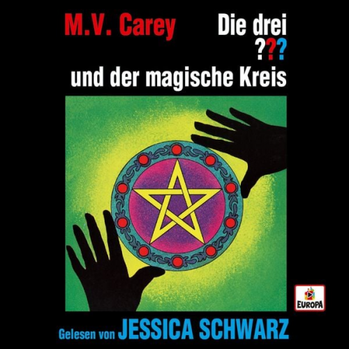 M.V. Carey - Jessica Schwarz liest: Die drei ??? und der magische Kreis