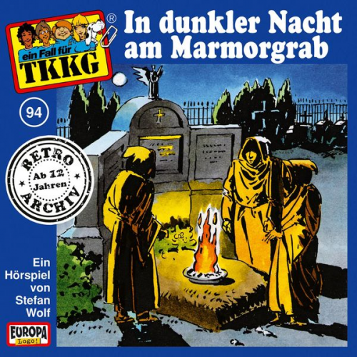 Stefan Wolf - TKKG - Folge 94: In dunkler Nacht am Marmorgrab