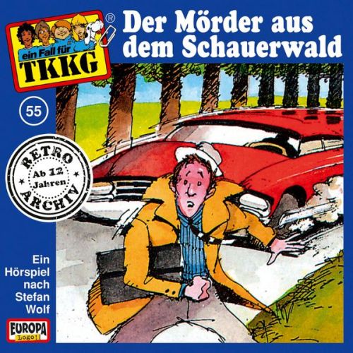 Stefan Wolf H.G. Francis - TKKG - Folge 55: Der Mörder aus dem Schauerwald