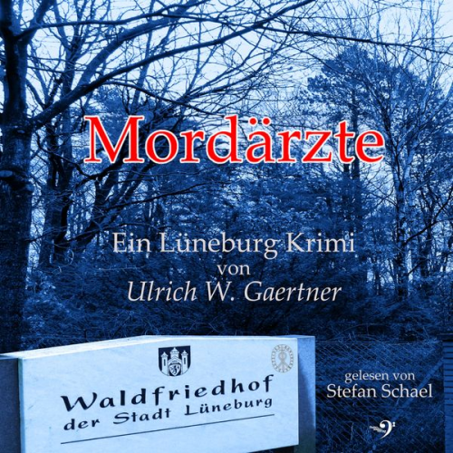 Ulrich W. Gaertner - Mordärzte