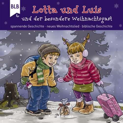 Kirsten Brünjes - Lotta und Luis und der besondere Weihnachtsgast