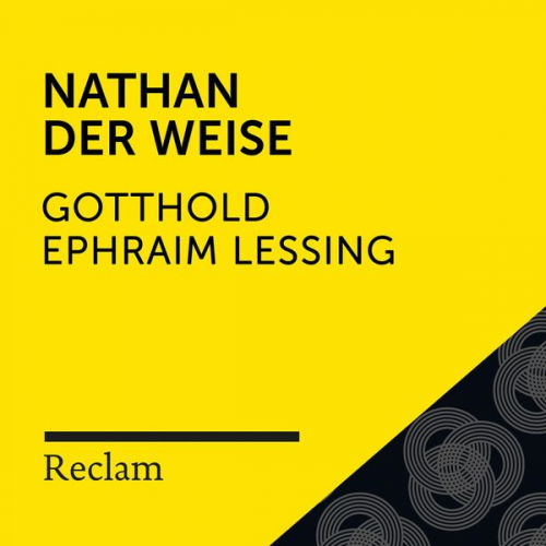 Gotthold Ephraim Lessing - Lessing: Nathan der Weise