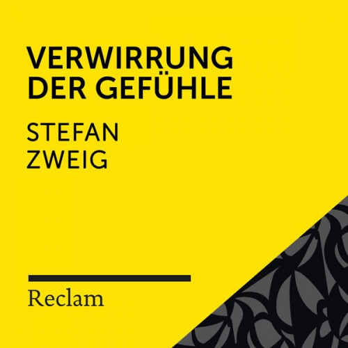 Stefan Zweig - Zweig: Verwirrung der Gefühle