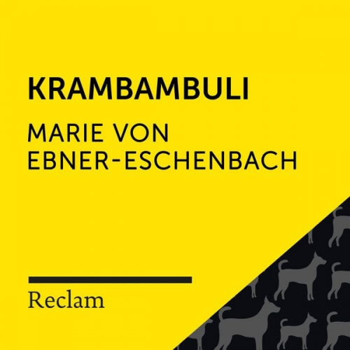 Marie von Ebner-Eschenbach - Ebner-Eschenbach: Krambambuli