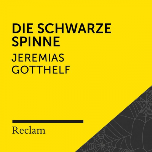 Jeremias Gotthelf - Gotthelf: Die schwarze Spinne