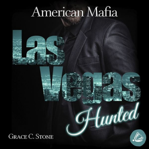 Grace C. Stone - American Mafia. Las Vegas Hunted