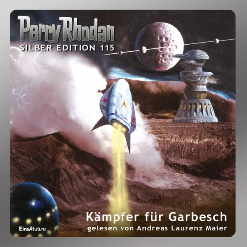 Kurt Mahr Peter Griese H. G. Francis H.G. Ewers Marianne Sydow - Perry Rhodan Silber Edition 115: Kämpfer für Garbesch