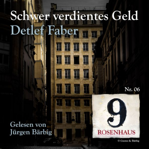 Detlef Faber - Schwer verdientes Geld - Rosenhaus 9 - Nr.6