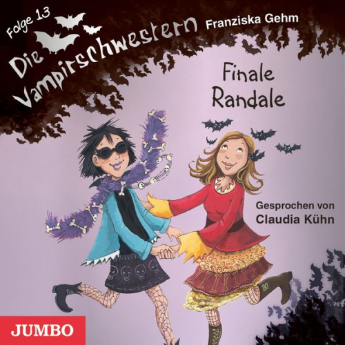 Franziska Gehm - Die Vampirschwestern. Finale Randale [Band 13]