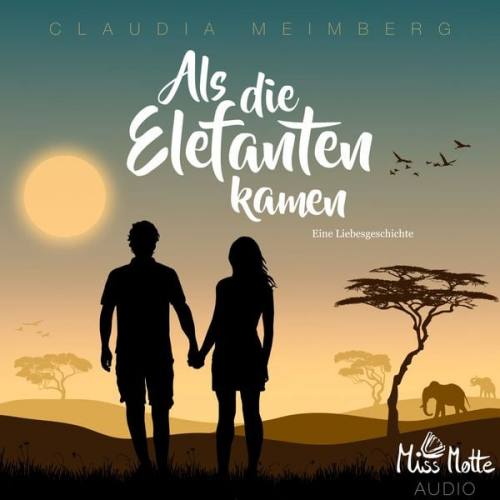 Claudia Meimberg - Als die Elefanten kamen