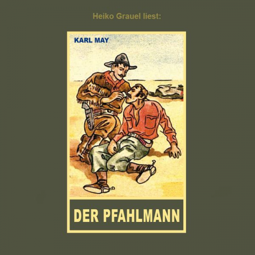 Karl May - Der Pfahlmann