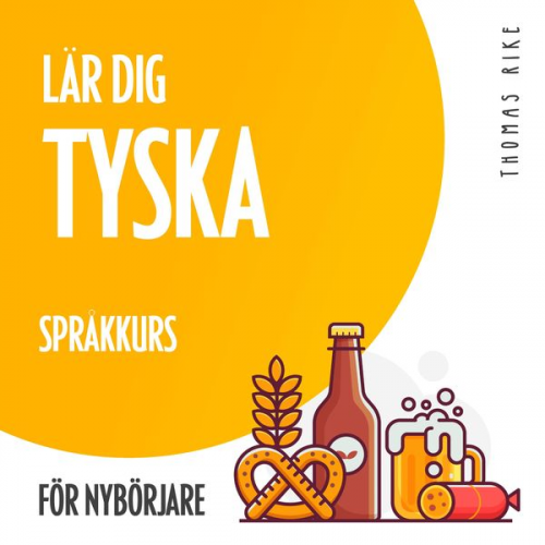 Thomas Rike - Lär dig tyska (språkkurs för nybörjare)