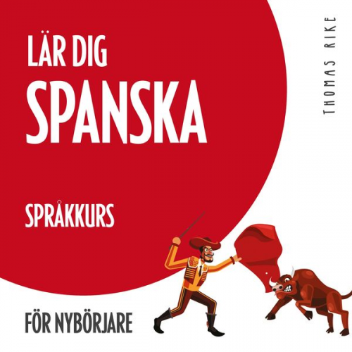 Thomas Rike - Lär dig spanska (språkkurs för nybörjare)