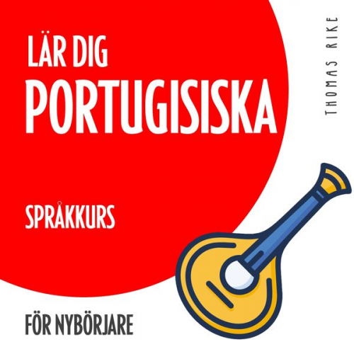 Thomas Rike - Lär dig portugisiska (språkkurs för nybörjare)