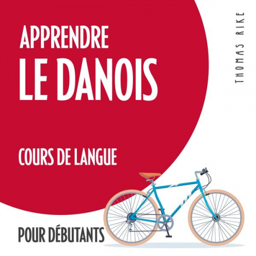 Thomas Rike - Apprendre le danois (cours de langue pour débutants)