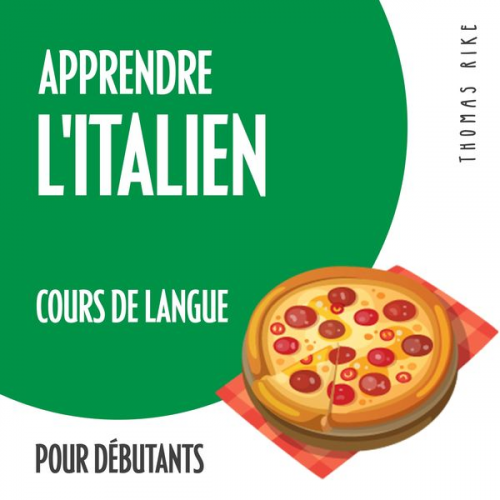 Thomas Rike - Apprendre l'italien (cours de langue pour débutants)