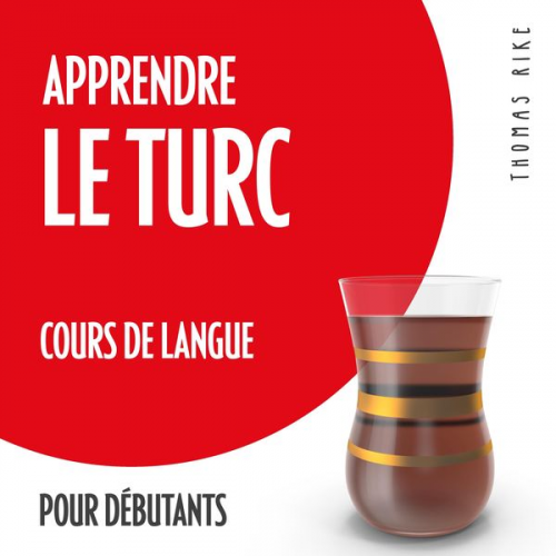 Thomas Rike - Apprendre le turc (cours de langue pour débutants)