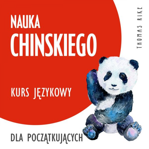 Thomas Rike - Nauka chinskiego (kurs językowy dla początkujących)