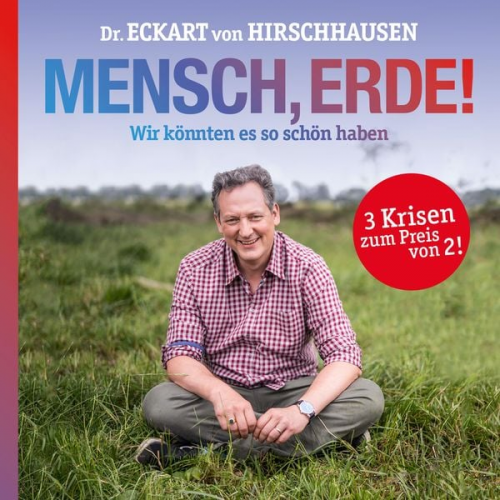 Eckart von Hirschhausen - Mensch, Erde!