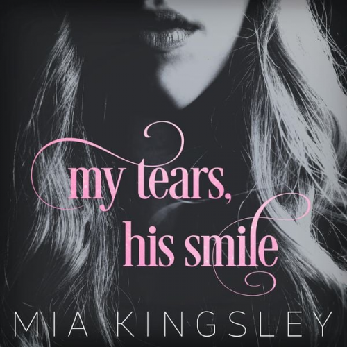 Mia Kingsley - My Tears, His Smile