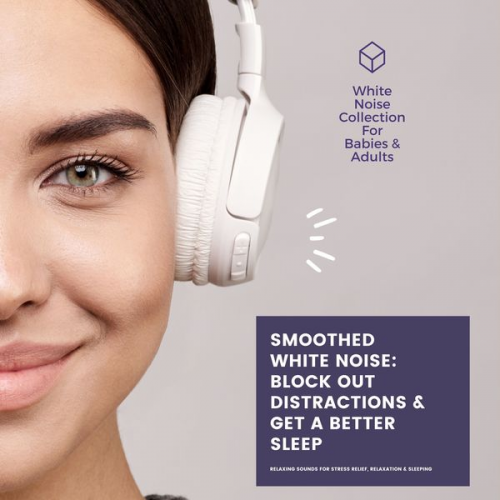 Patrick Lynen - SMOOTHED WHITE NOISE: Block Out Distractions & Get A Better Sleep