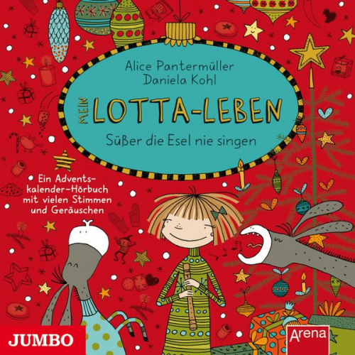 Alice Pantermüller - Mein Lotta-Leben. Süßer die Esel nie singen