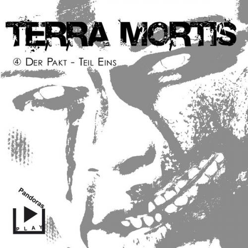 Dane Rahlmeyer - Terra Mortis 4 – Der Pakt Teil 1