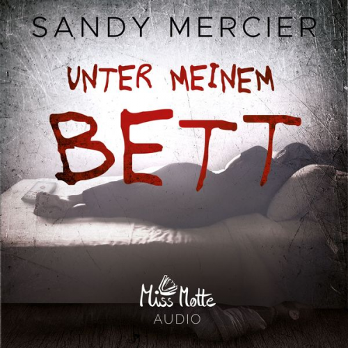 Sandy Mercier - Unter meinem Bett