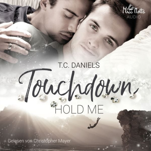 T.C. Daniels - Touchdown. Hold me