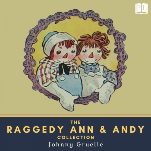 Johnny Gruelle - The Raggedy Ann & Andy Collection