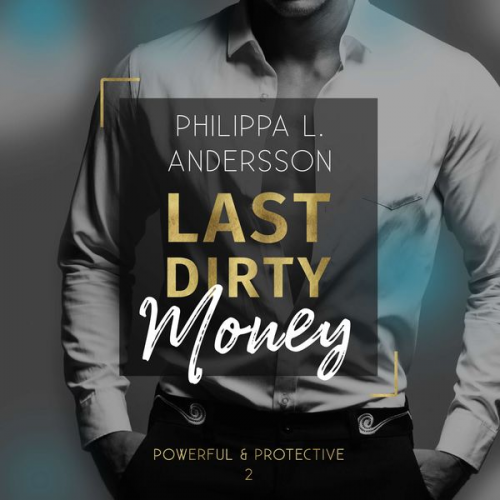 Philippa L. Andersson - Last Dirty Money