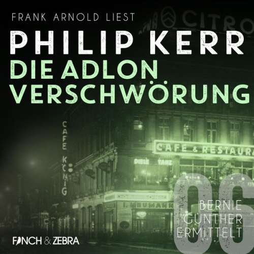 Philip Kerr - Die Adlon Verschwörung