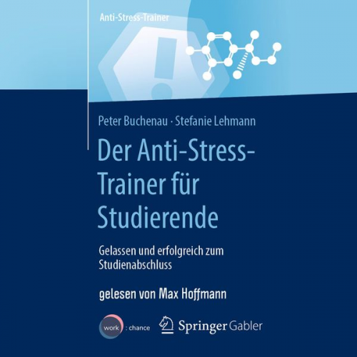 Peter Buchenau Stefanie Lehmann - Der Anti-Stress-Trainer für Studierende