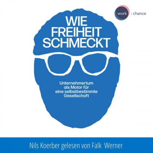 Nils Koerber - Wie Freiheit schmeckt