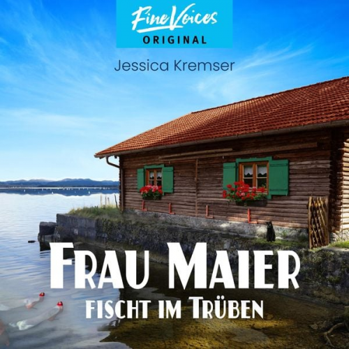 Jessica Kremser - Frau Maier fischt im Trüben