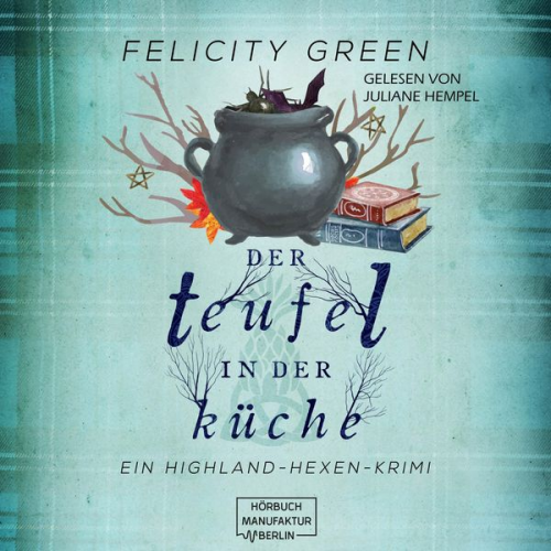 Felicity Green - Der Teufel in der Küche