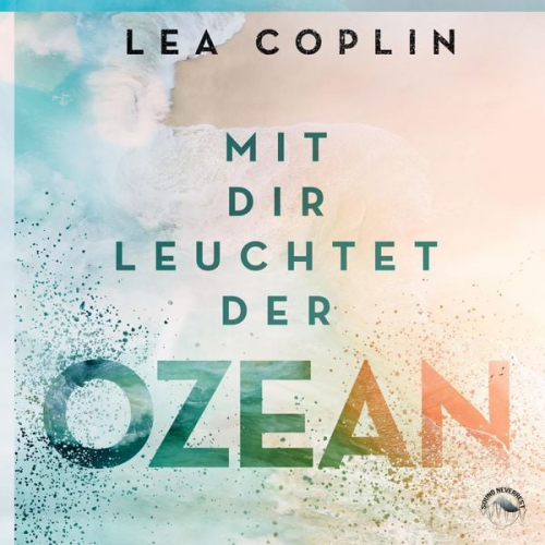 Lea Coplin - Mit Dir leuchtet der Ozean