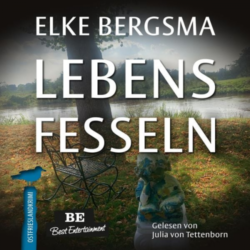 Elke Bergsma - Lebensfesseln