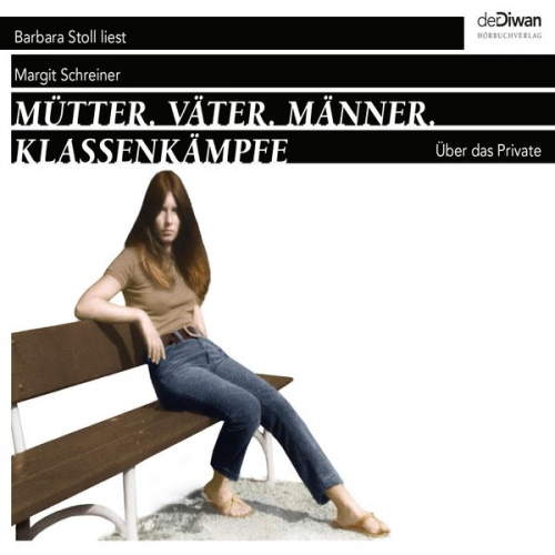 Margit Schreiner - Mütter. Väter. Männer. Klassenkämpfe