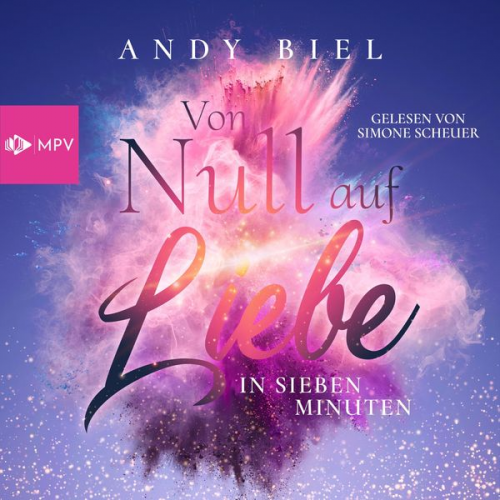 Andy Biel Andrea Bielfeldt - Von Null auf Liebe in sieben Minuten: Jil & Cory