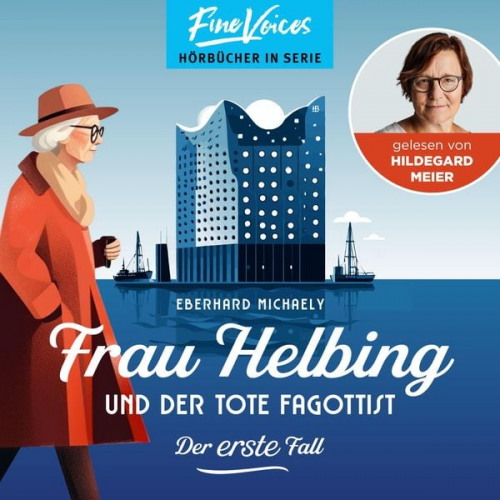 Eberhard Michaely - Frau Helbing und der tote Fagottist - Der erste Fall