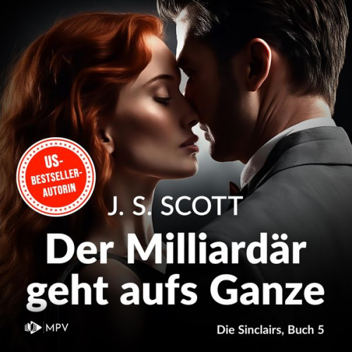 J.S. Scott - Der Milliardär geht aufs Ganze - Julian