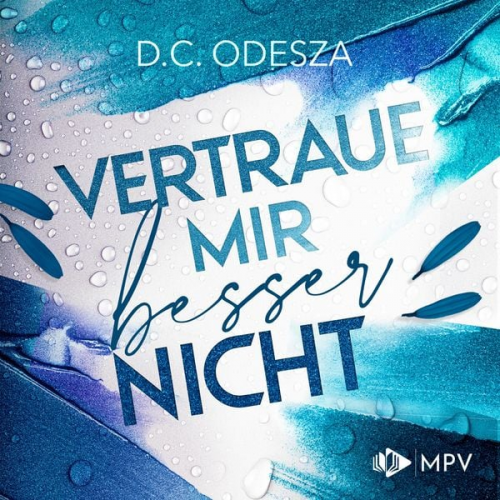 D. C. Odesza - Vertrau mir besser nicht