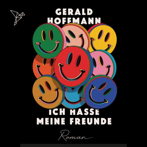 Gerald Hoffmann - Ich hasse meine Freunde