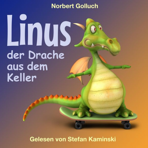 Norbert Golluch - Linus - Der Drache aus dem Keller