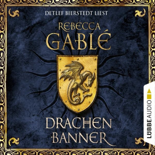 Rebecca Gablé - Drachenbanner