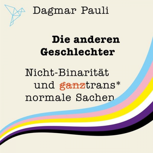 Dagmar Pauli - Die anderen Geschlechter