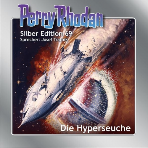 Ernst Vlcek H. G. Francis Hans Kneifel - Perry Rhodan Silber Edition 69: Die Hyperseuche