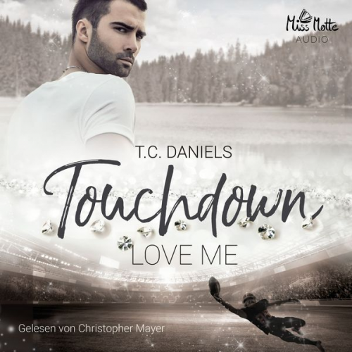 T.C. Daniels - Touchdown. Love me